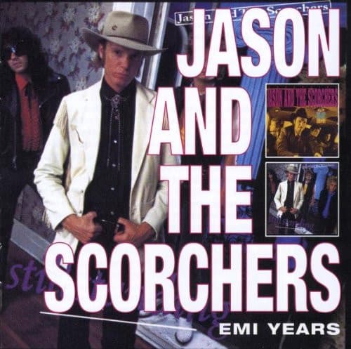 JASON AND THE SCORCHERS - EMI YEARS
