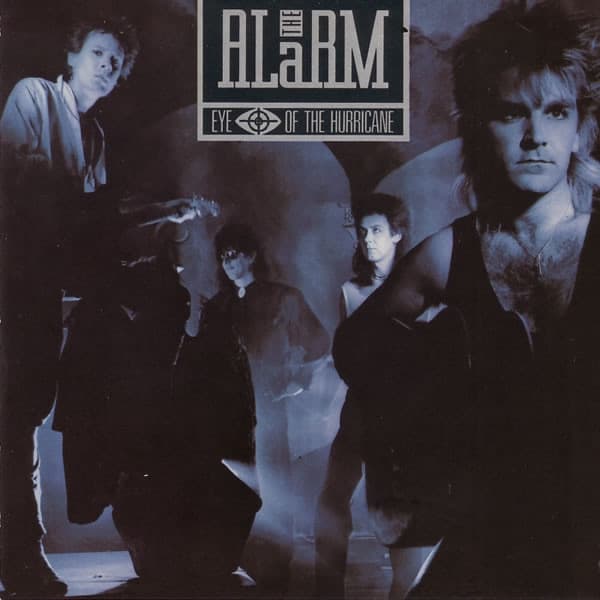 ALARM, THE - EYE OF THE HURRICANE