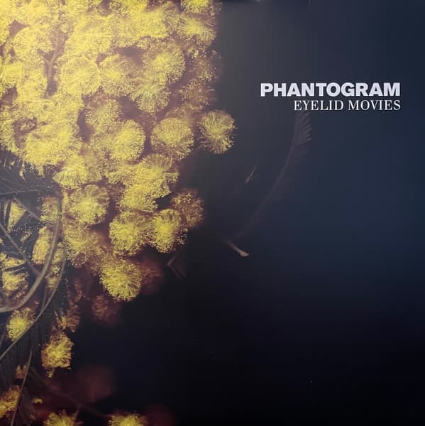 PHANTOGRAM - EYELID MOVIES (CVNL) (YLW)