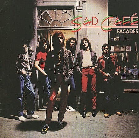 SAD CAFE - FACADES