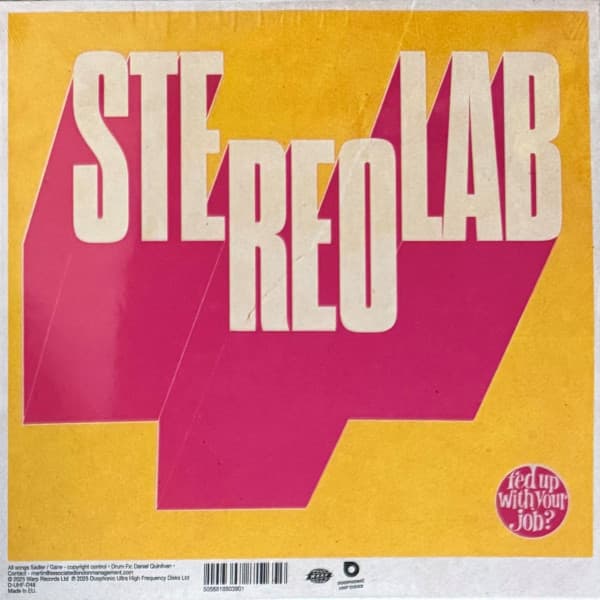 STEREOLAB - FED UP WITH YOUR JOB