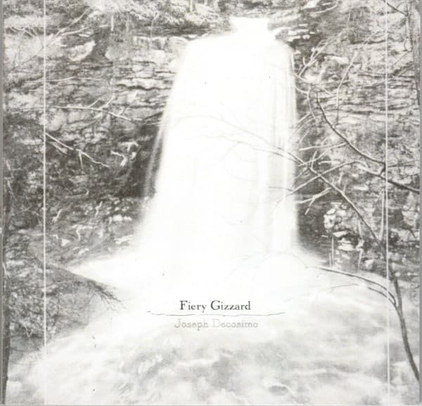 DECOSIMO, JOSEPH - FIERY GIZZARD