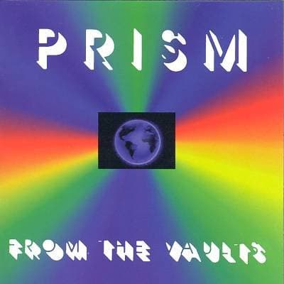 PRISM - FROM THE VAULTS