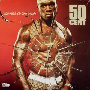 50 CENT - GET RICH OR DIE TRYIN