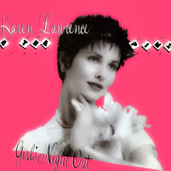 KAREN LAWRENCE & THE PINZ - GIRL'S NIGHT OUT