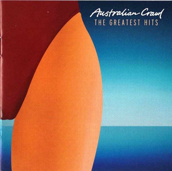 AUSTRALIAN CRAWL - GREATEST HITS (AUS)