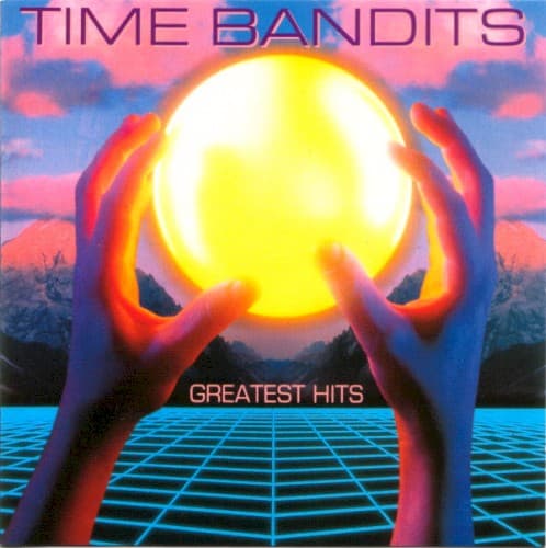 TIME BANDITS - GREATEST HITS (GER)