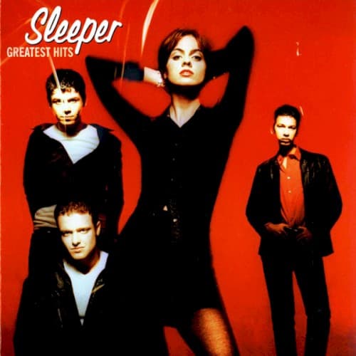 SLEEPER - GREATEST HITS