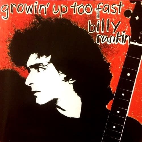 RANKIN, BILLY - GROWIN' UP TOO FAST
