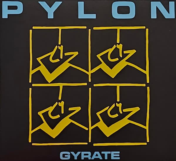 PYLON - GYRATE (DIG)