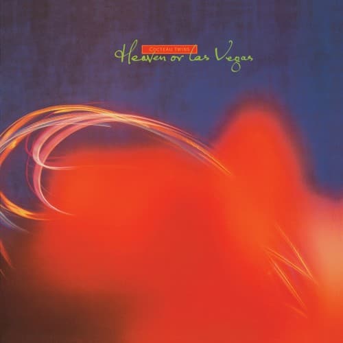 COCTEAU TWINS - HEAVEN OR LAS VEGAS (UK)