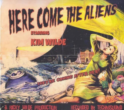 WILDE,KIM - HERE COME THE ALIENS