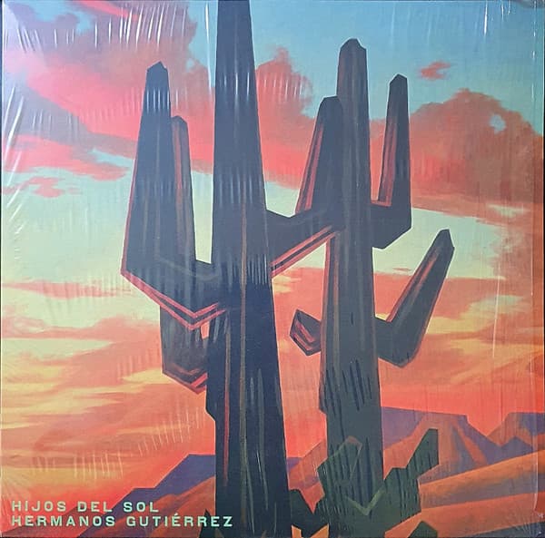 HERMANOS GUTIERREZ - HIJOS DEL SOL
