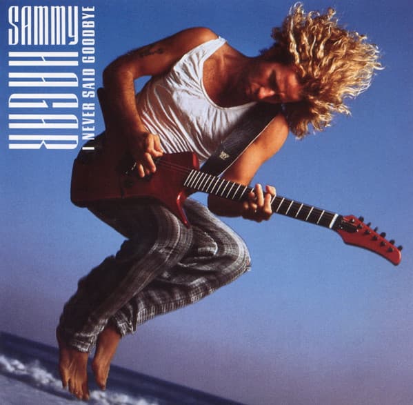 HAGAR,SAMMY - I NEVER SAID GOODBYE