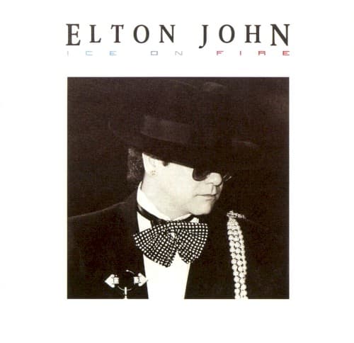 JOHN,ELTON - ICE ON FIRE (BONUS TRACKS) (RMST)