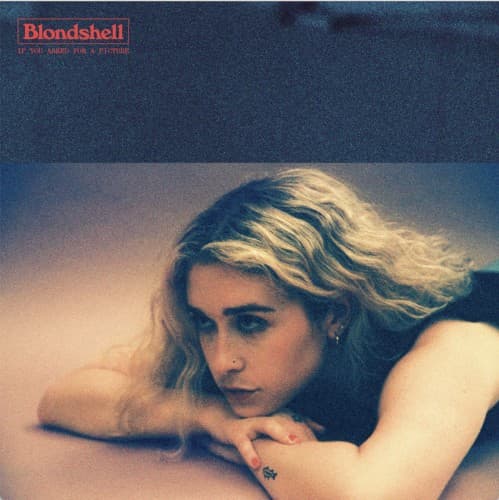 BLONDSHELL - IF YOU ASKED FOR A PICTURE