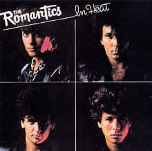 ROMANTICS, THE - IN HEAT