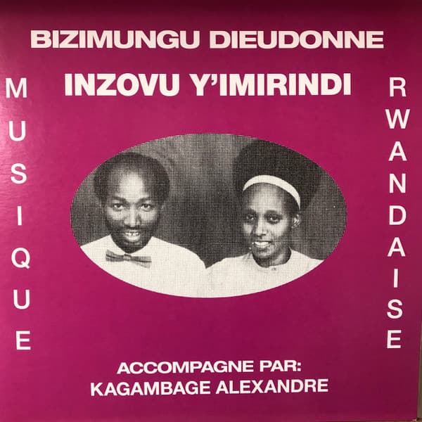DIEUDONNE, BIZIMUNGU - INZOVU Y'IMIRINDI