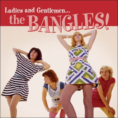 BANGELS - LADIES & GENTLEMEN: THE BANGLES