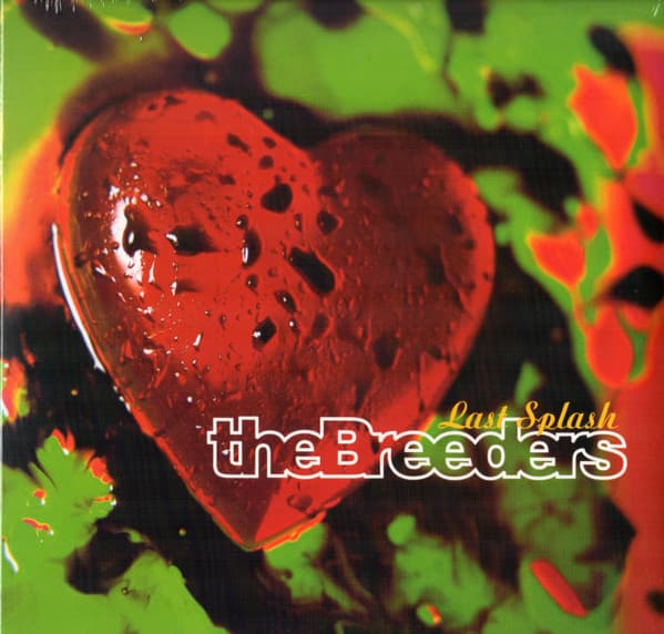 BREEDERS - LAST SPLASH
