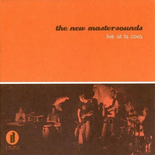 NEW MASTERSOUNDS - LIVE AT LA COVA