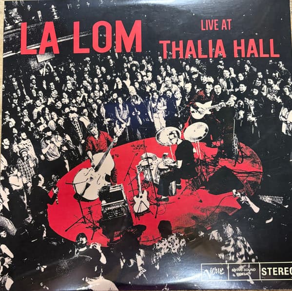 LA LOM - LIVE AT THALIA HALL