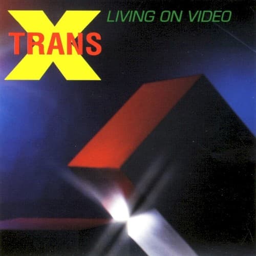 TRANS-X - LIVING ON VIDEO (CAN)