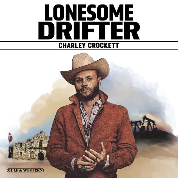 CROCKETT,CHARLEY - LONESOME DRIFTER