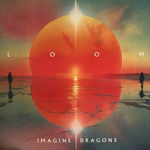 IMAGINE DRAGONS - LOOM