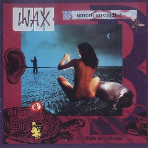 WAX U.K. - MAGNETIC HEAVEN / AMERICAN ENGLISH