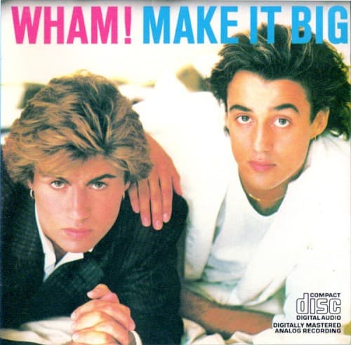 WHAM - MAKE IT BIG