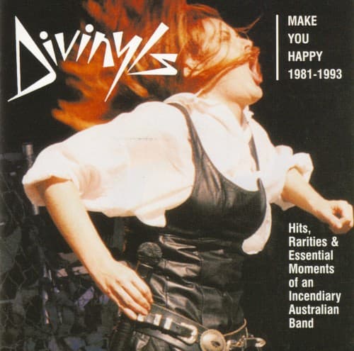 DIVINYLS - MAKE YOU HAPY 1981-1993