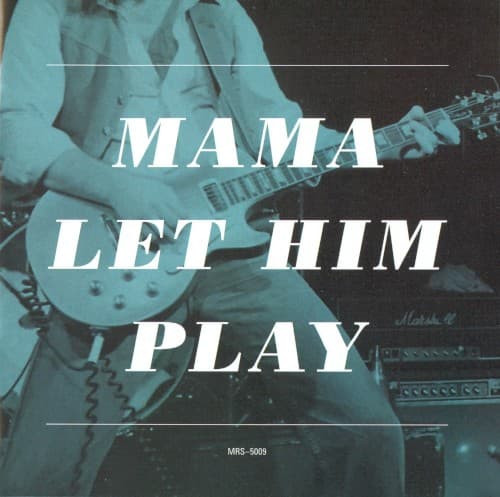DOUCETTE - MAMA LET HIM PLAY