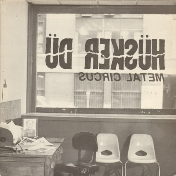 HUSKER DU - METAL CIRCUS
