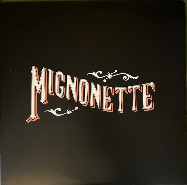 AVETT BROTHERS, THE - MIGNONETTE