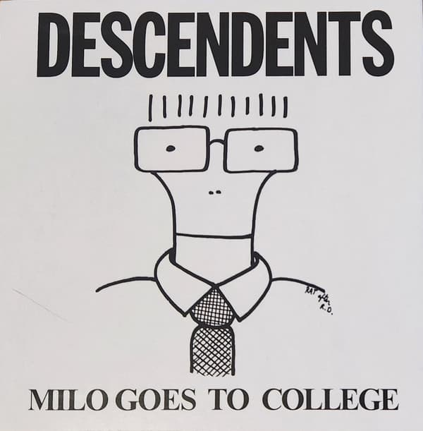 DESCENDENTS - MILO GOES TO COLLEGE