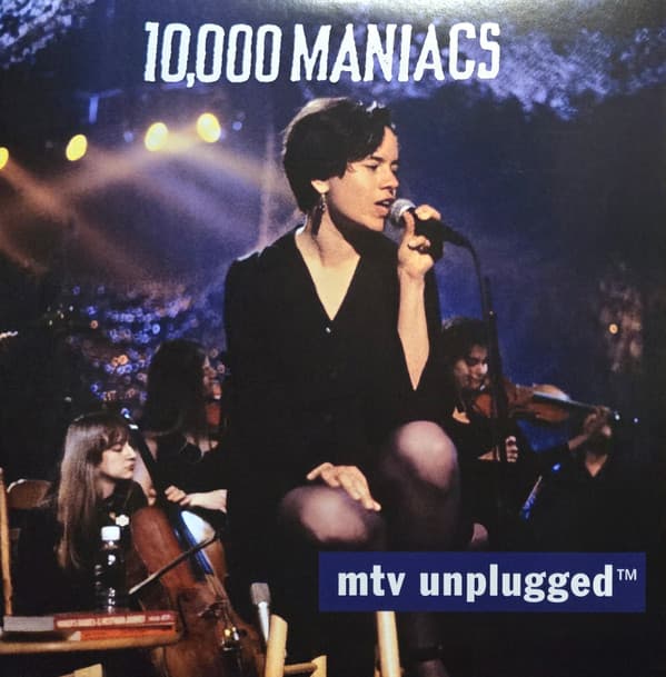 10,000 MANIACS - MTV UNPLUGGED