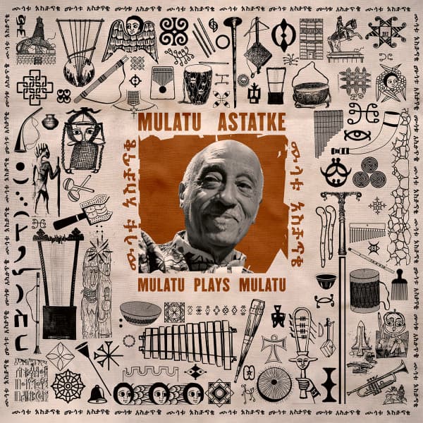 ASTATKE,MULATU - MULATU PLAYS MULATU