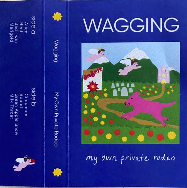 WAGGING - MY OWN PRIVATE RODEO