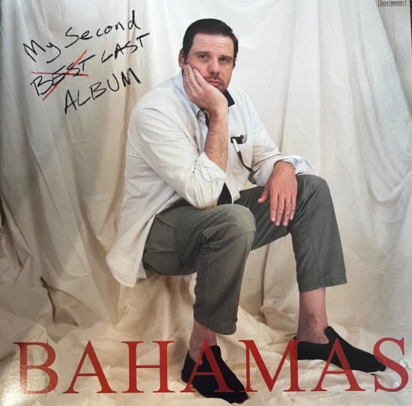 BAHAMAS - MY SECOND BEST LAST ALBUM
