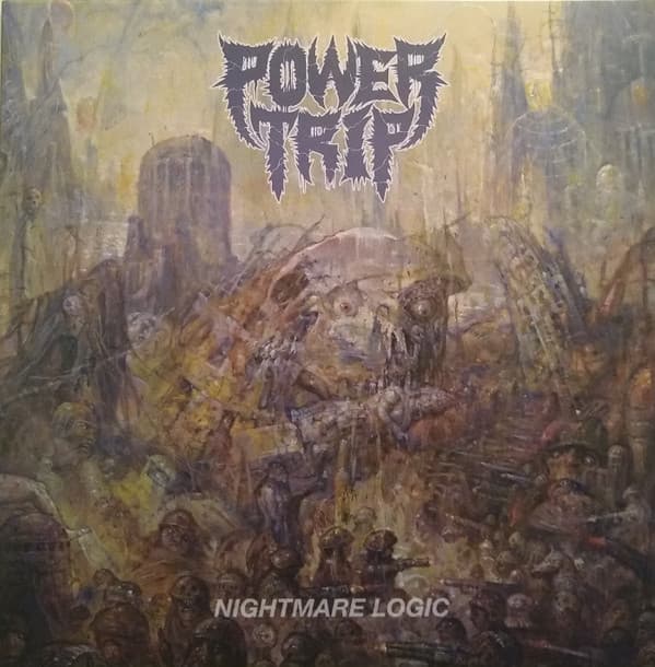 POWER TRIP - NIGHTMARE LOGIC