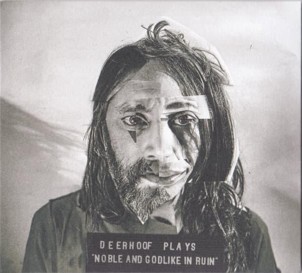 DEERHOOF - NOBLE AND GODLIKE IN RUIN