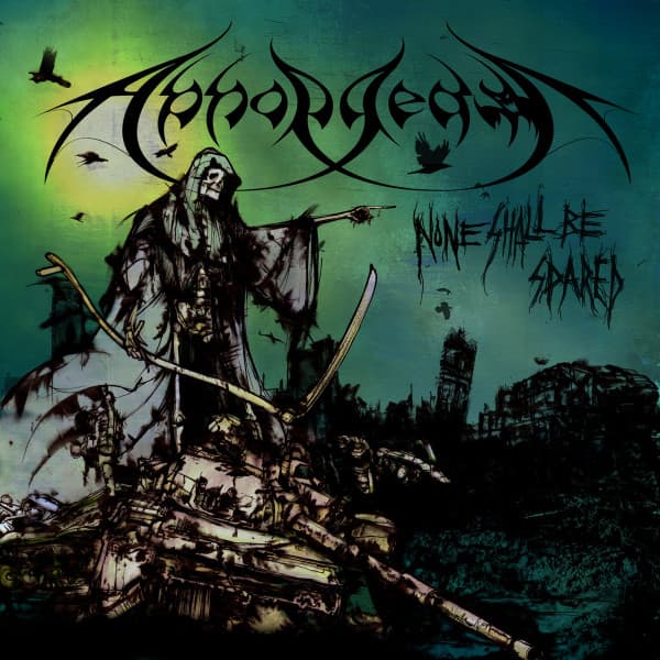 ABHORRED - NONE SHALL BE SPARED