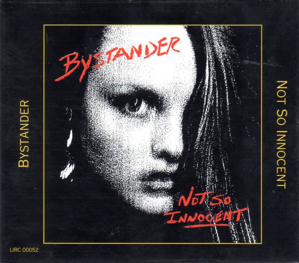 BYSTANDER - NOT SO INNOCENT
