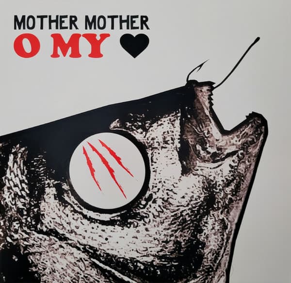 MOTHER MOTHER - O MY HEART (20TH ANN'Y)
