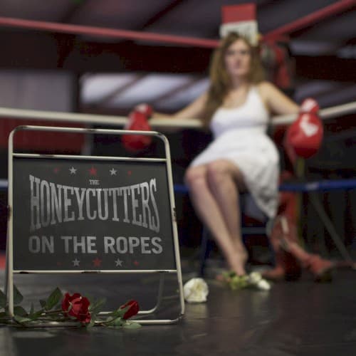 HONEYCUTTERS - ON THE ROPES