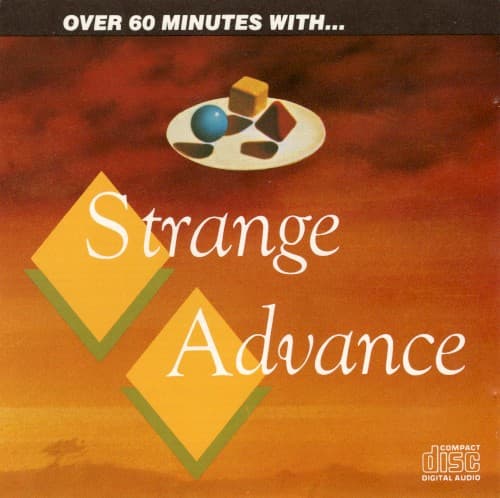 STRANGE ADVANCE - OVER 60 MINUTES WITH