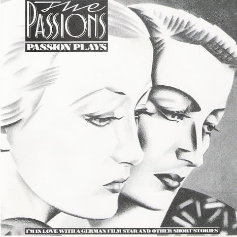 PASSIONS, THE - PASSION PLAYS
