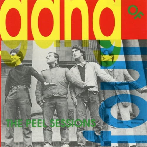 GANG OF FOUR - PEEL SESSIONS 79-81