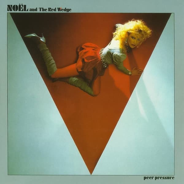 NOEL & THE RED WEDGE - PEER PRESSURE